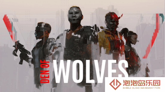 10 CHAMBERS首次公开《Den of Wolves》实机画面